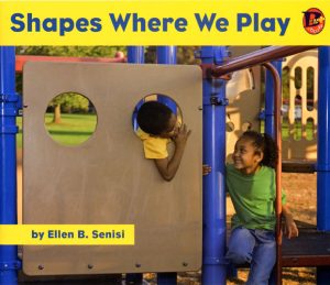 Front cover for Shapes Where We Play by Ellen Senisi and Ellen B. Senisi