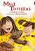 Front cover for Mud Tortillas by Barbara M. Flores; Barbara M. Flores