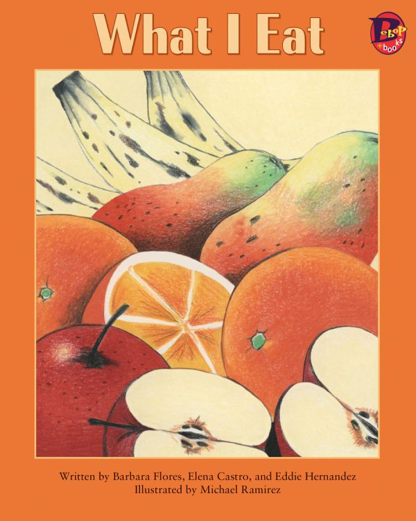 Front cover for What I Eat by Barbara M. Flores; Elena Castro; Eddie Hernández and Michael Ramirez